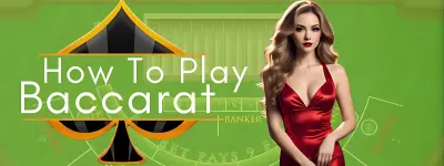 How to Play Baccarat Featured