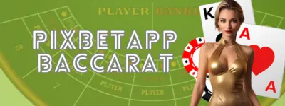 Pixbetapp Baccarat Featured